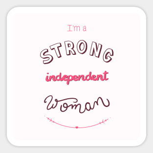 Strong independent woman Sticker